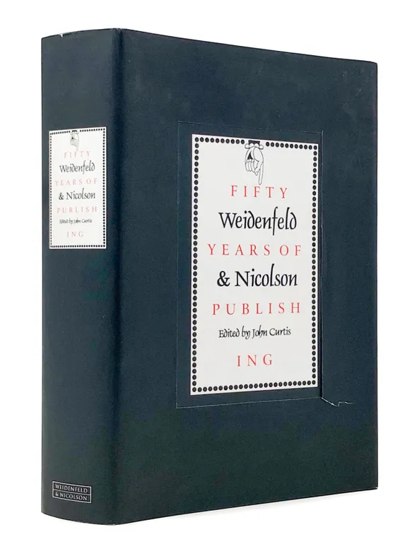 Weidenfeld & Nicolson. Fifty Years of Publishing.