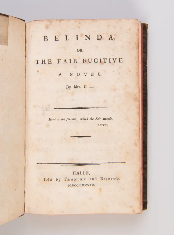 Belinda, or The Fair Fugitive. A Novel.