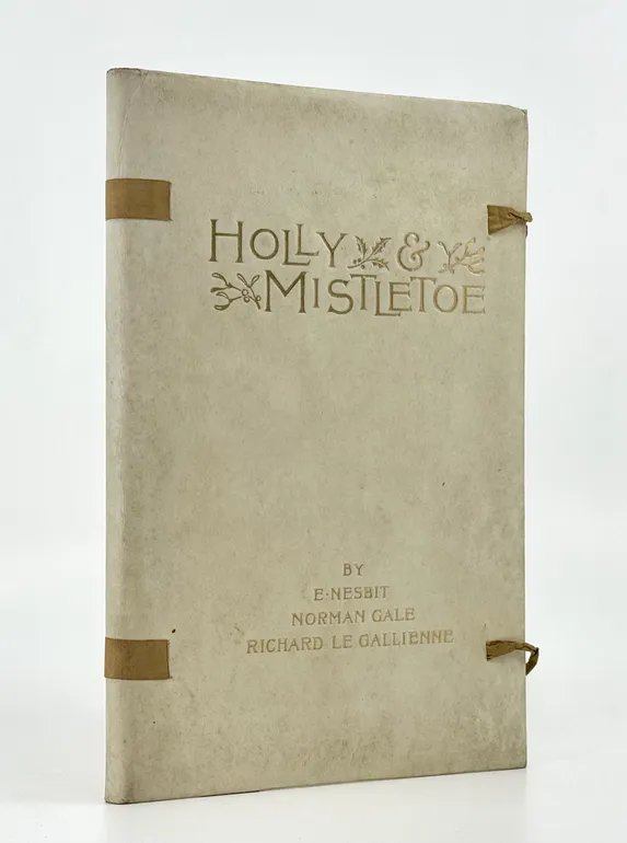 Holly and Mistletoe. A Book of Christmas Verse.