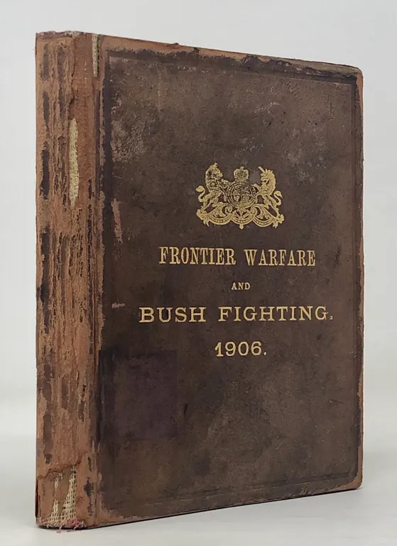 Frontier Warfare and Bush Fighting. 1906.