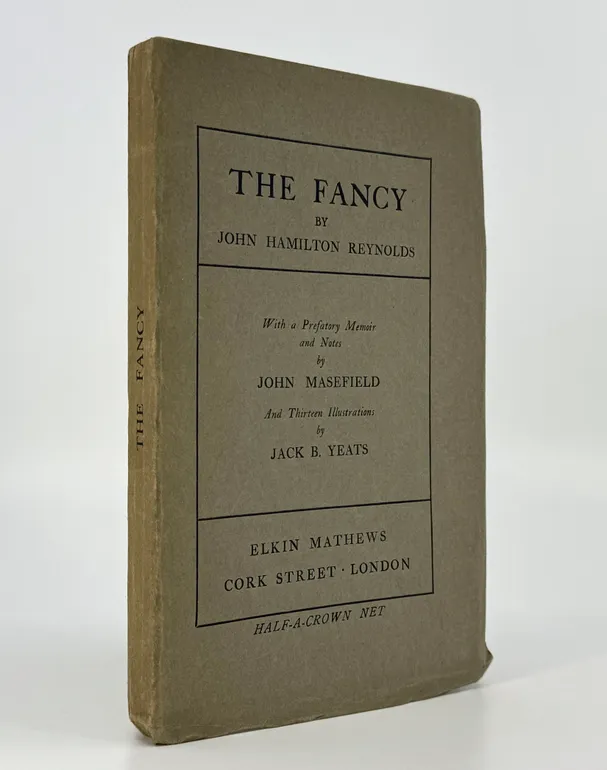 The Fancy. With a Prefatory Memoir and Notes by John Masefield and Thirteen Illustrations by Jack B. Yeats.