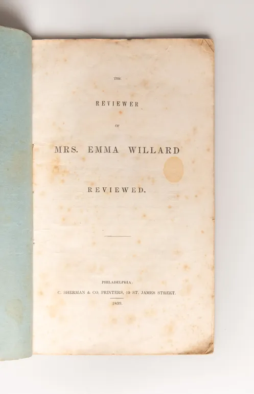The Reviewer of Mrs. Emma Willard Reviewed.