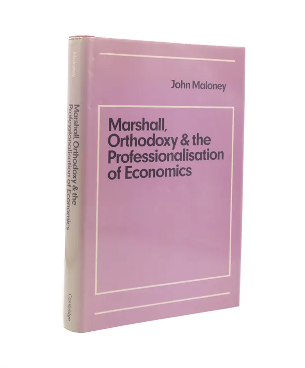 Marshall, Orthodoxy & the Professionalisation of Economics.