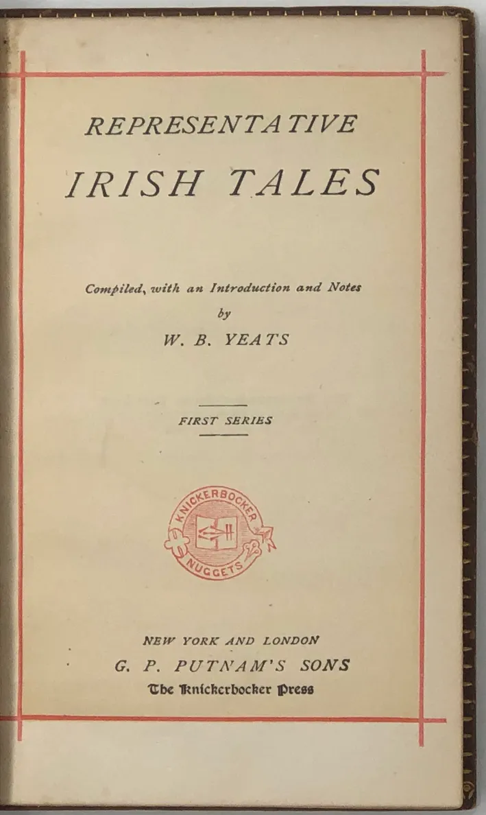 Representative Irish Tales. Compiled, with an Introduction and Notes by W.B. Yeats.