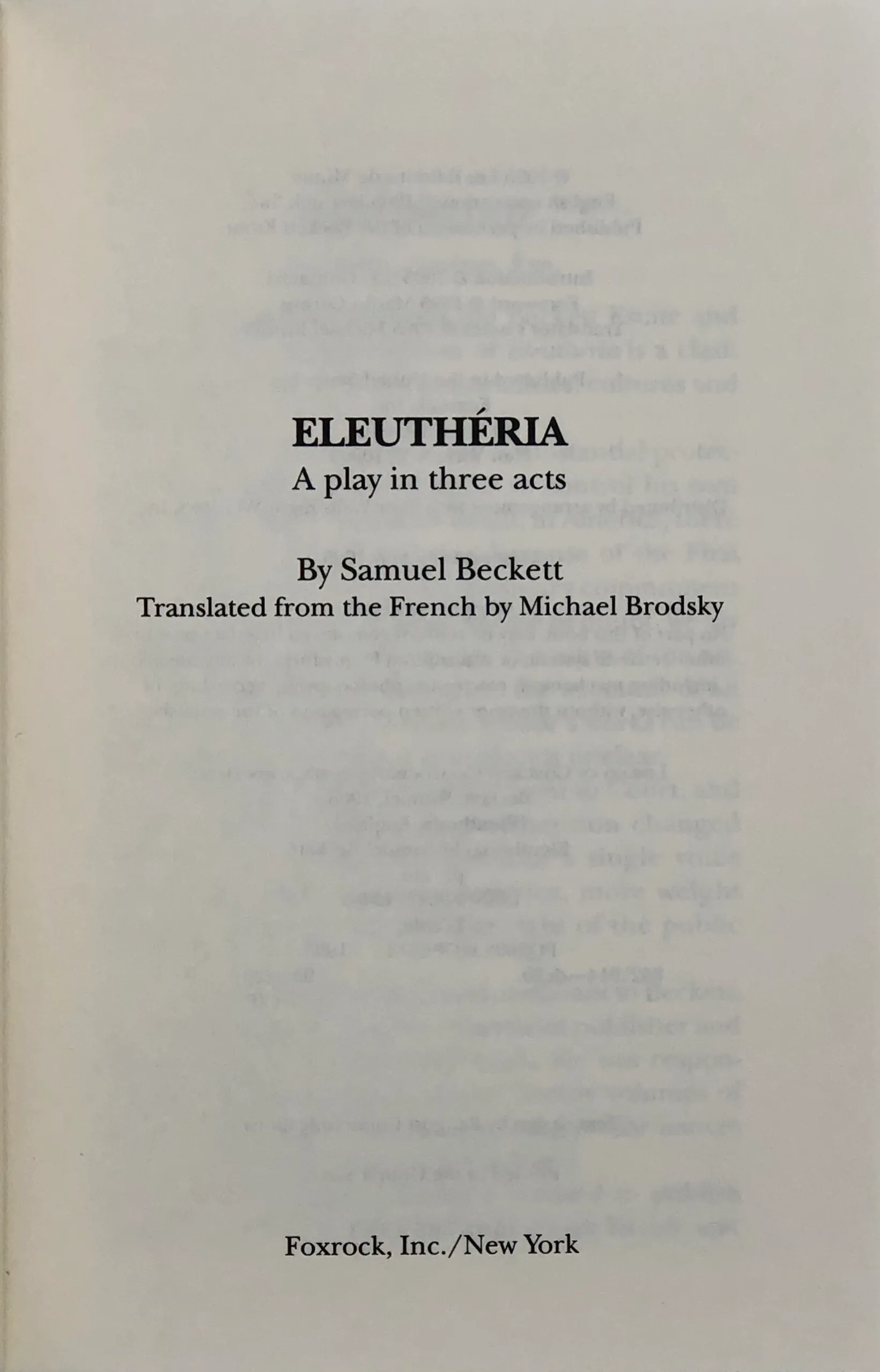 Eleutheria. Translated by Michael Brodsky.