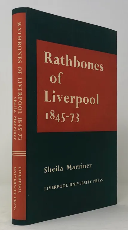 Rathbones of Liverpool, 1845-73.