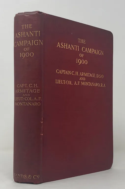 The Ashanti Campaign of 1900.