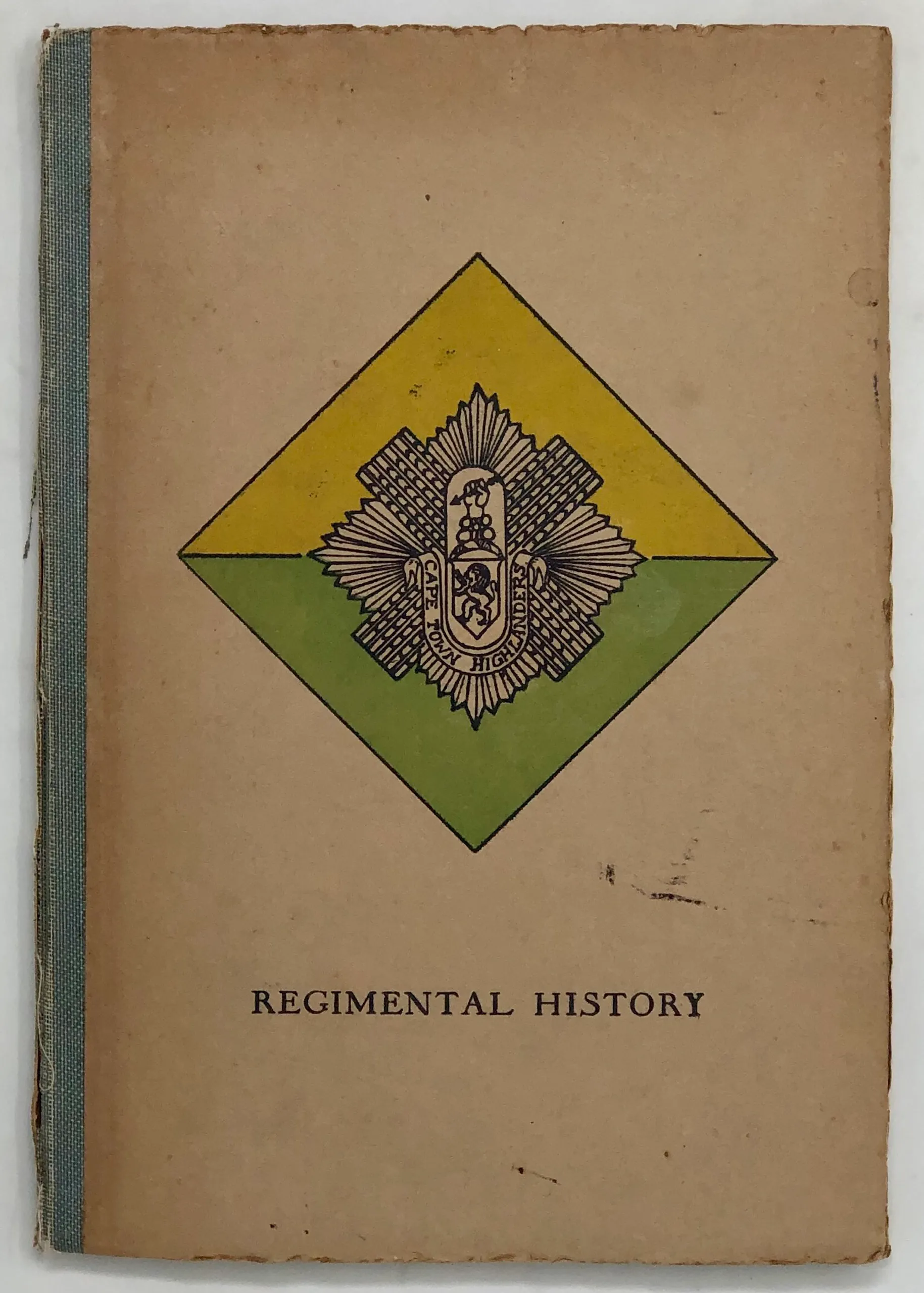 Regimental History of the Cape Town Highlanders.