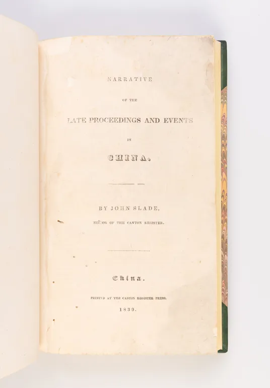 Narrative of the Late Proceedings and Events in China.