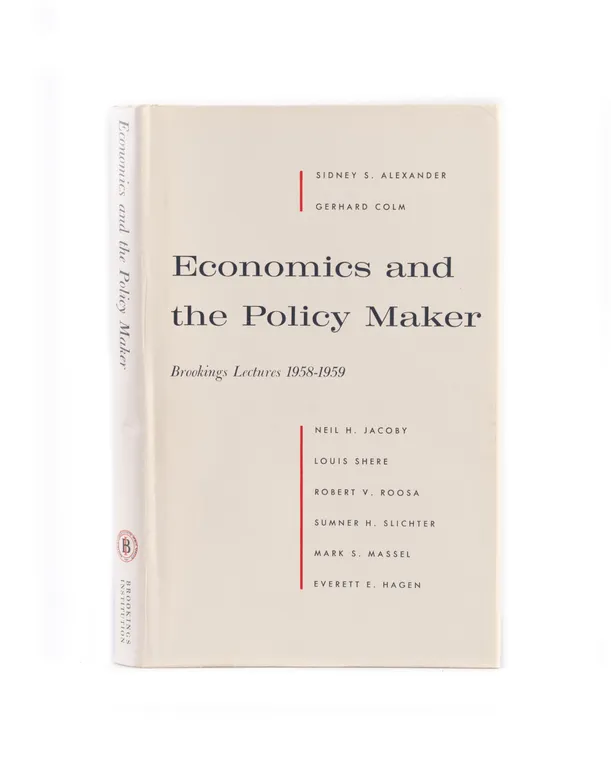 Economics and the Policy Maker. Brookings Lectures, 1958-1959.