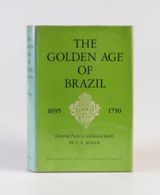 The Golden Age of Brazil; 1695-1750.