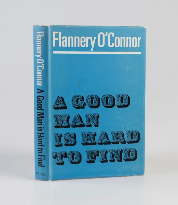 A Good Man is Hard to Find.