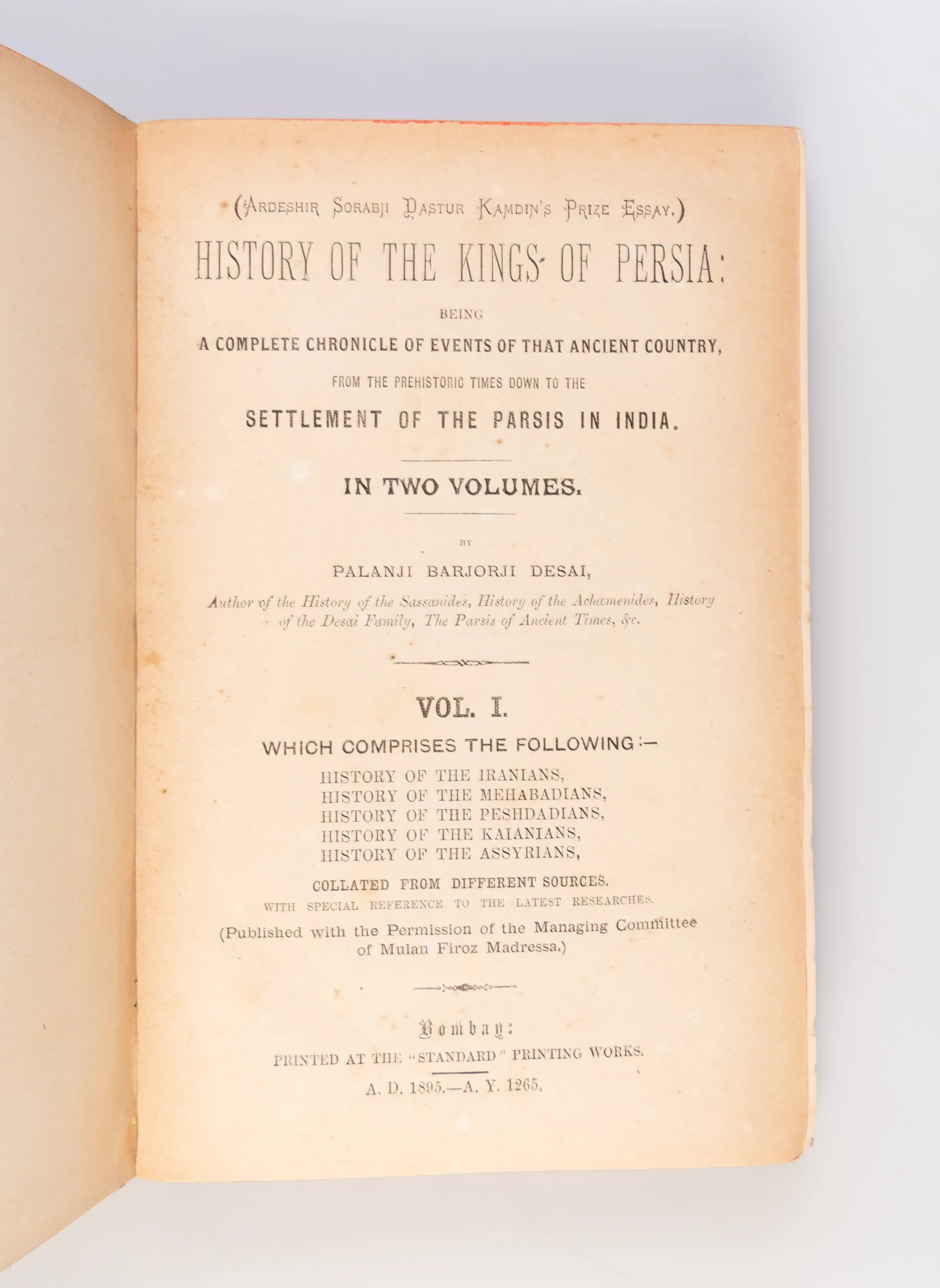 [History of the Kings of Persia: being A Complete Chronicle of Events of that Ancient Country, from the Prehistoric Times down to the Settlement of Parsis in India.]