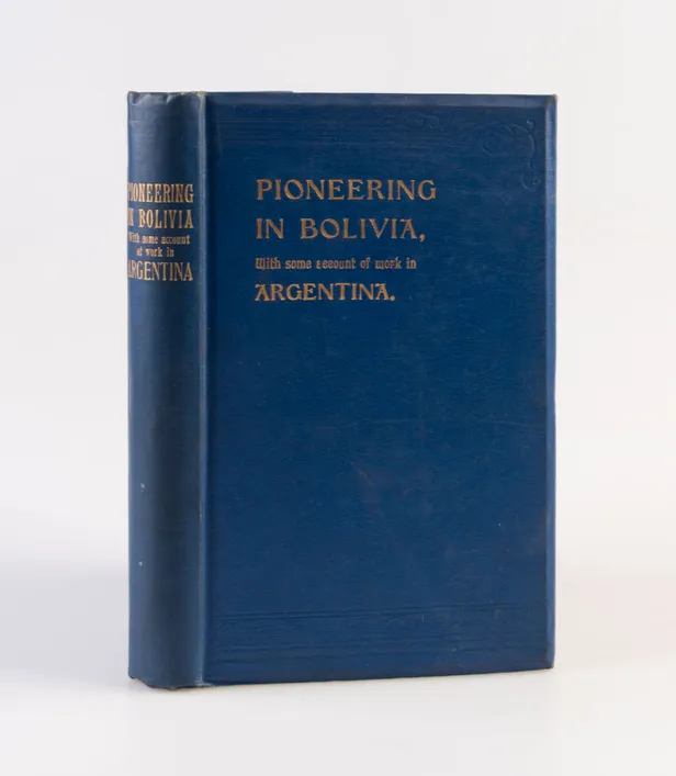 Missionary Pioneering in Bolivia,