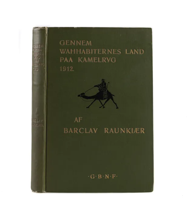 Gennem Wahhabiternes Land paa Kamelryg. Beretning om den af det Kongelige Danske Geogtafiske Selskab plantagte og Bekostede Forskningsrejse i Ost-og Centralarabien 1912.