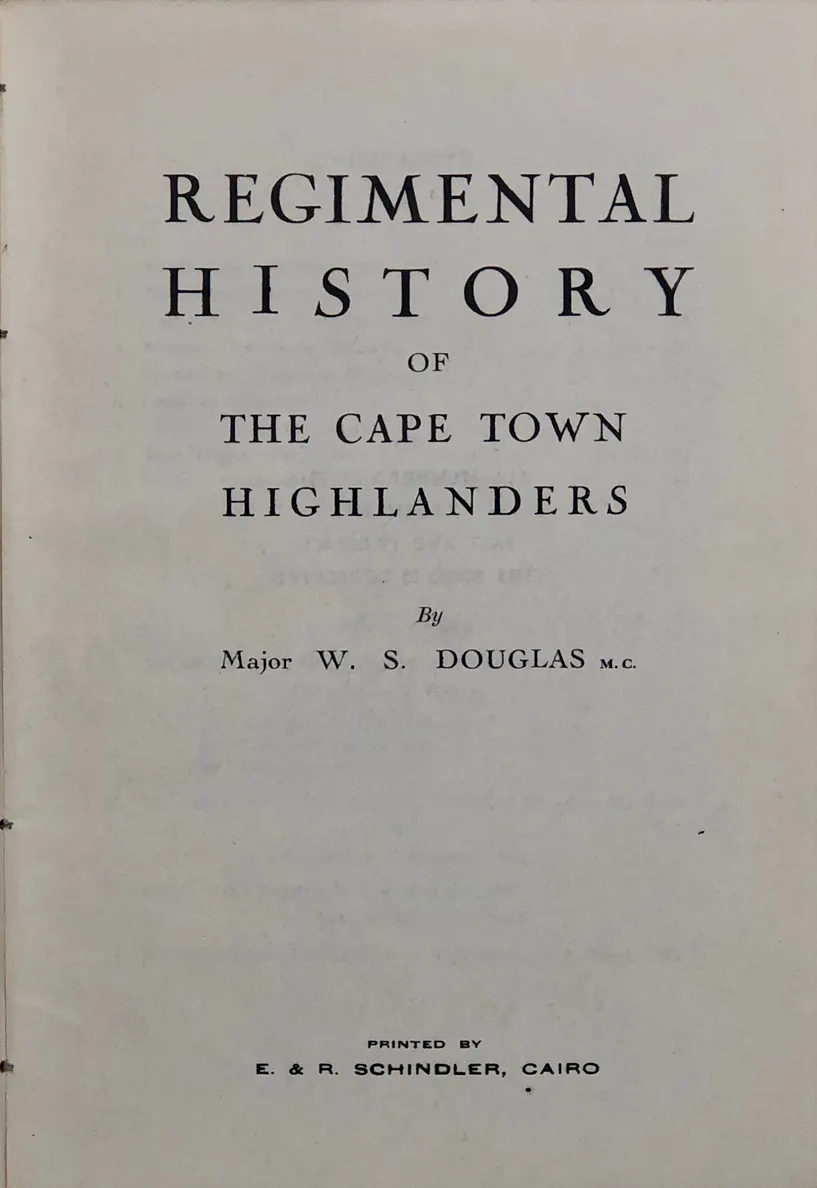 Regimental History of the Cape Town Highlanders.