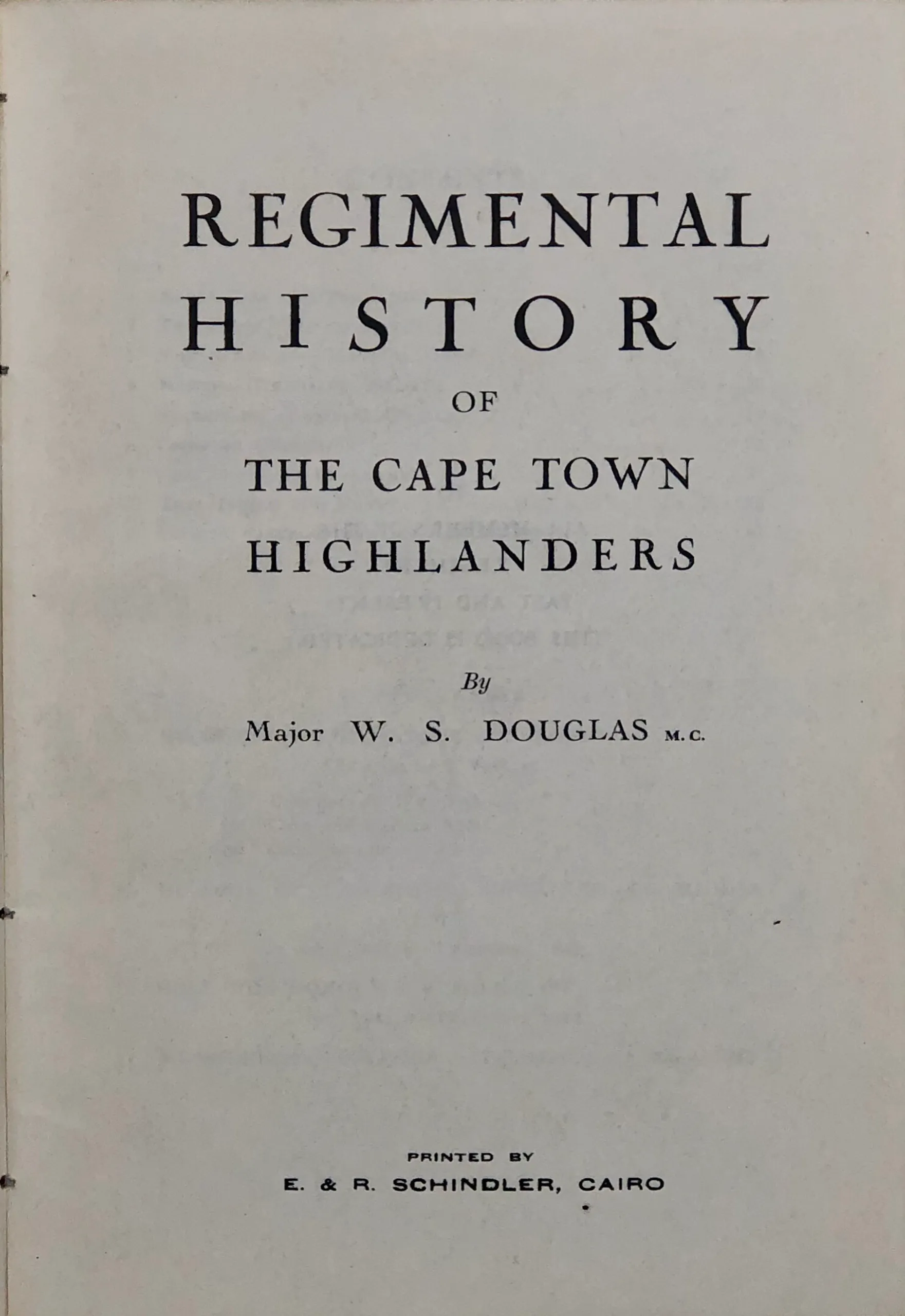 Regimental History of the Cape Town Highlanders.