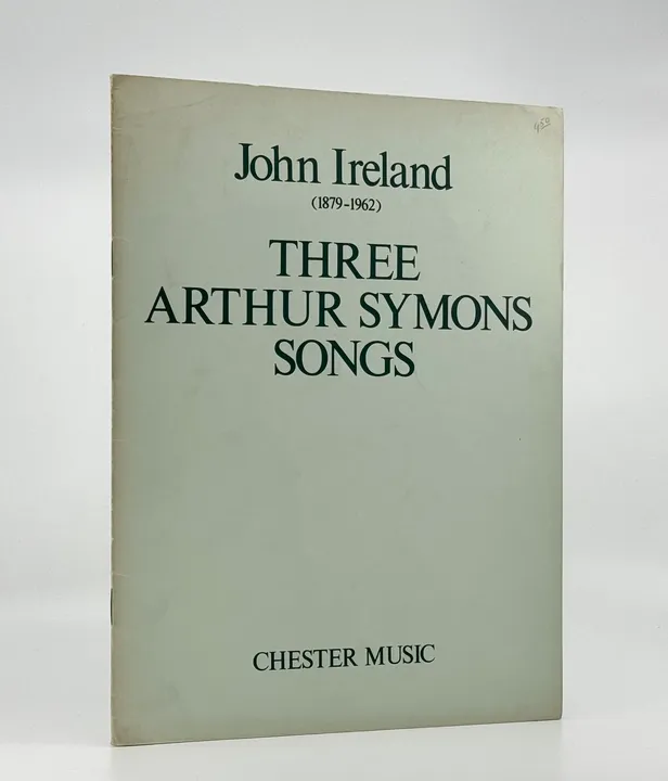 Three Songs for Medium Voice and Piano Set to Words by Arthur Symons.