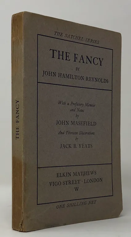 The Fancy. With a Prefatory Memoir and Notes by John Masefield.