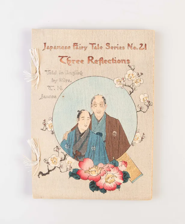 Japanese Fair Tale Series No. 21 – Three Reflections Told in English by Mrs. T. H. James