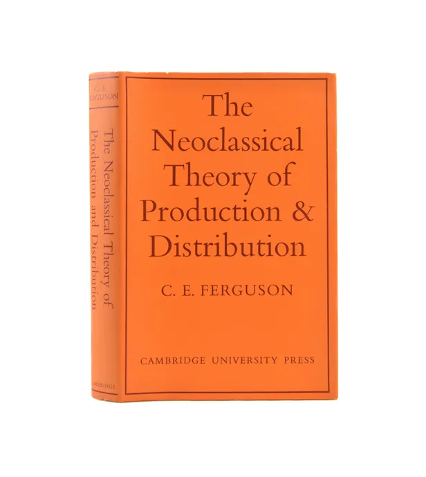 The Neoclassical Theory of Production and Distribution.