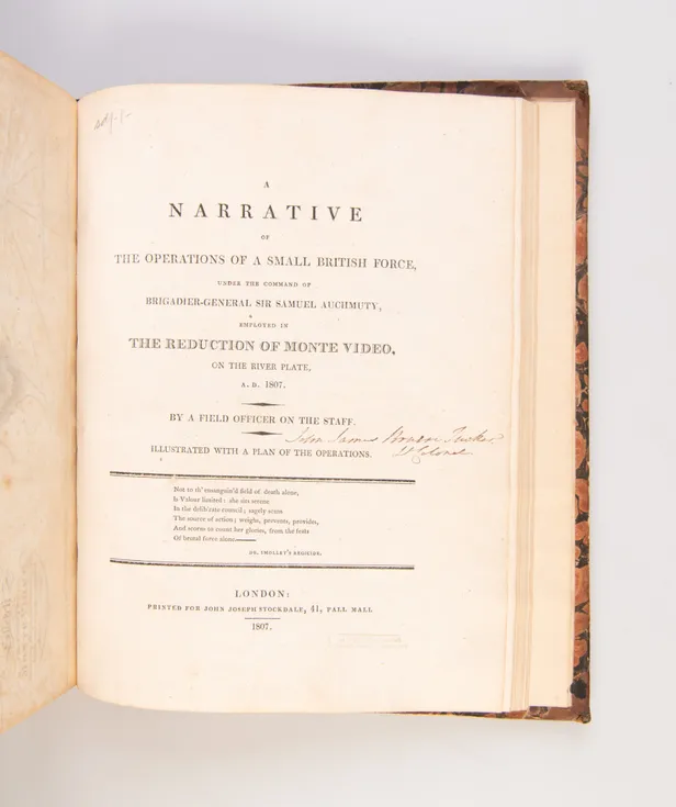 A Narrative of the Operations of a Small British Force under the command of Brigadier-General Sir Samuel Auchmuty, employed in the Reduction of Monte Video,