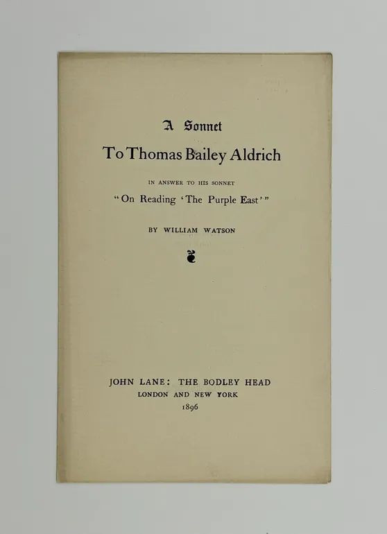 A Sonnet to Thomas Bailey Aldrich in Answer to His Sonnet 