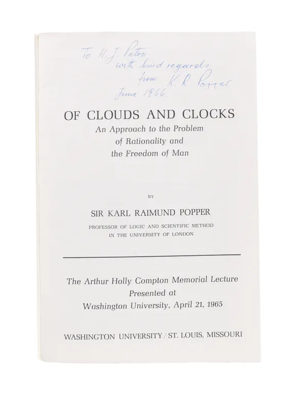 Of Clouds and Clocks. An Approach to the Problem of Rationality and the Freedom of Man. The Arthur Holly Compton Memorial Lecture Presented at Washington University, April 21, 1965.