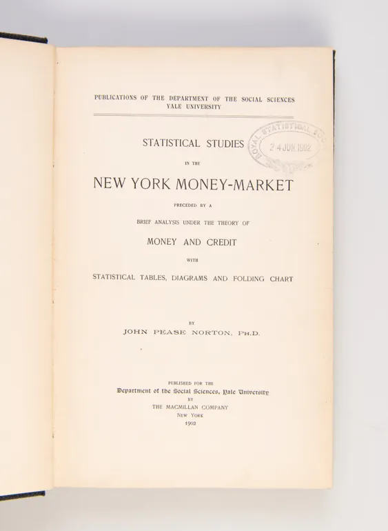Statistical Studies in the New York Money-Market. Preceded by a Brief Analysis Under the Theory of Money and Credit with Statistical Tables, Diagrams and Folding Chart.