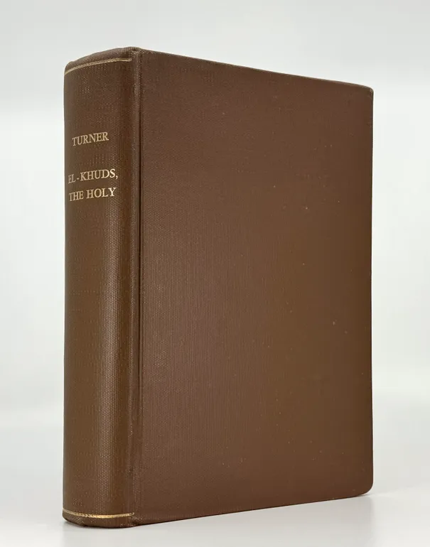 El-Khuds, The Holy; or, Glimpses in the Orient.