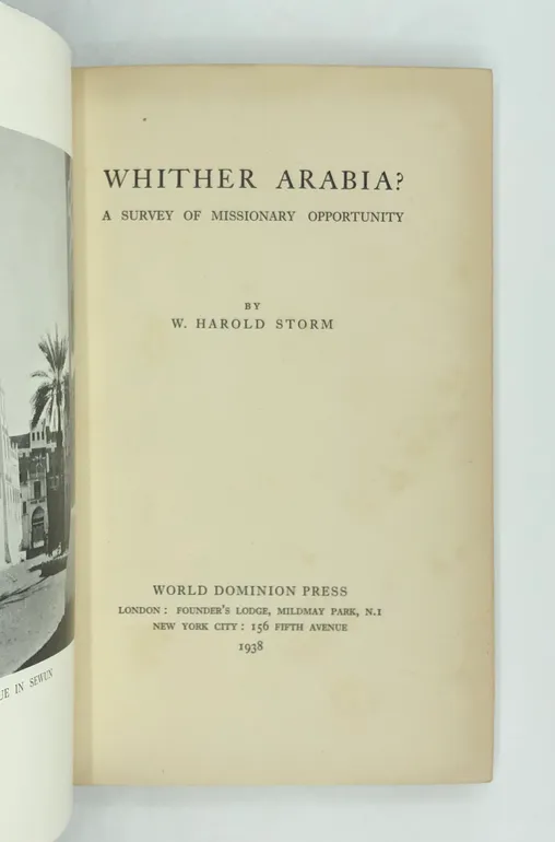 Whither Arabia? A Survey of Missionary Opportunity.