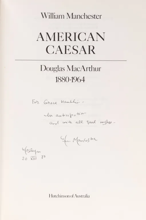 American Caesar: Douglas MacArthur 1880-1964.