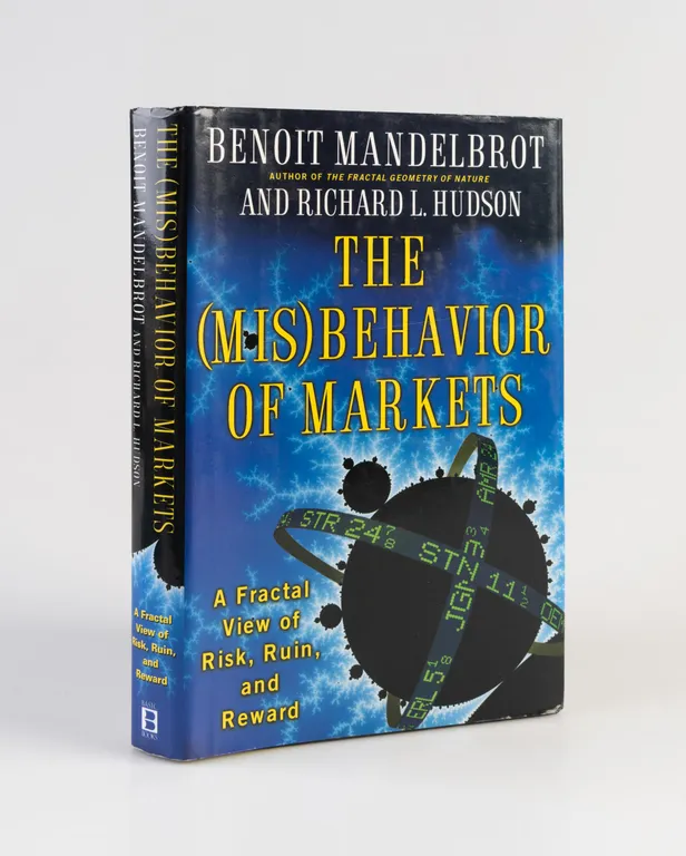 The (Mis)Behavior of Markets: A Fractal View of Risk, Ruin, and Reward.
