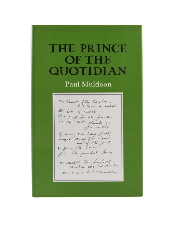 The Prince of the Quotidian.