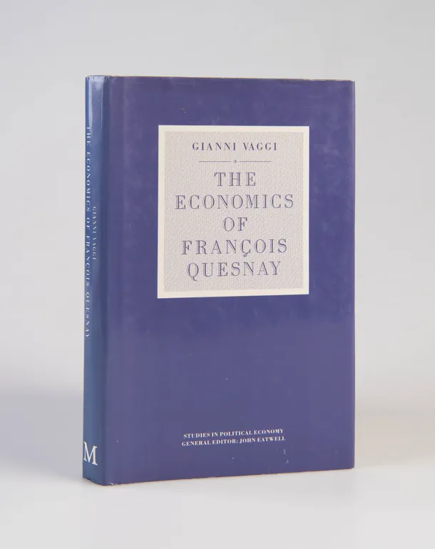 The Economics of Francois Quesnay.