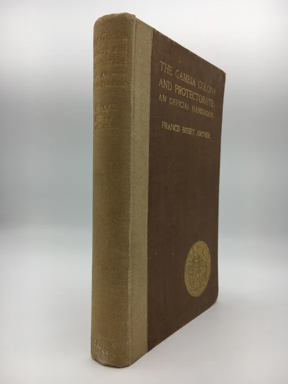 The Gambia Colony and Protectorate an Official Handbook.