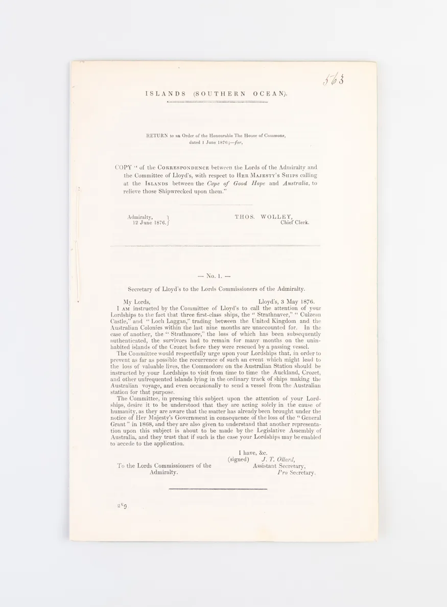 Islands (Southern Ocean). Copy of the Correspondence between the Lords of the Admiralty and the Committee of Lloyd’s, with respect to Her Majesty’s Ships calling at the Islands between the Cape of Good Hope and Australia, to relieve those Shipwrecked upon