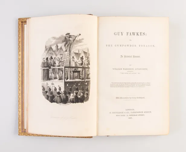Guy Fawkes: or, The Gunpowder Treason. An Historical Romance. With Illustrations by George Cruikshank.