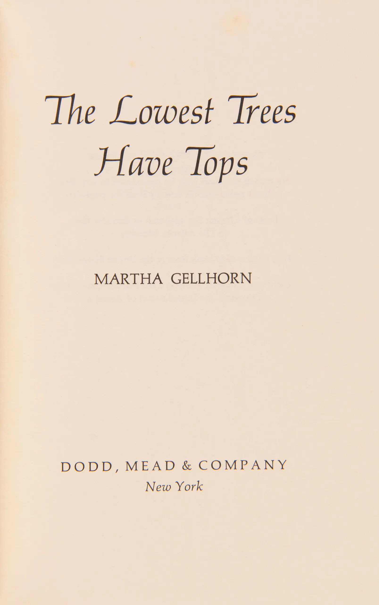 The Lowest Trees Have Tops.