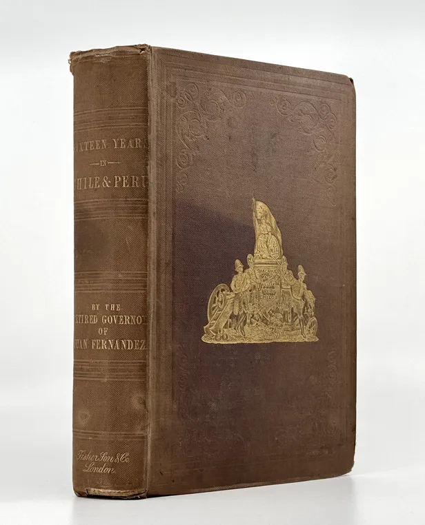 Sixteen Years in Chile and Peru from 1822 to 1839.