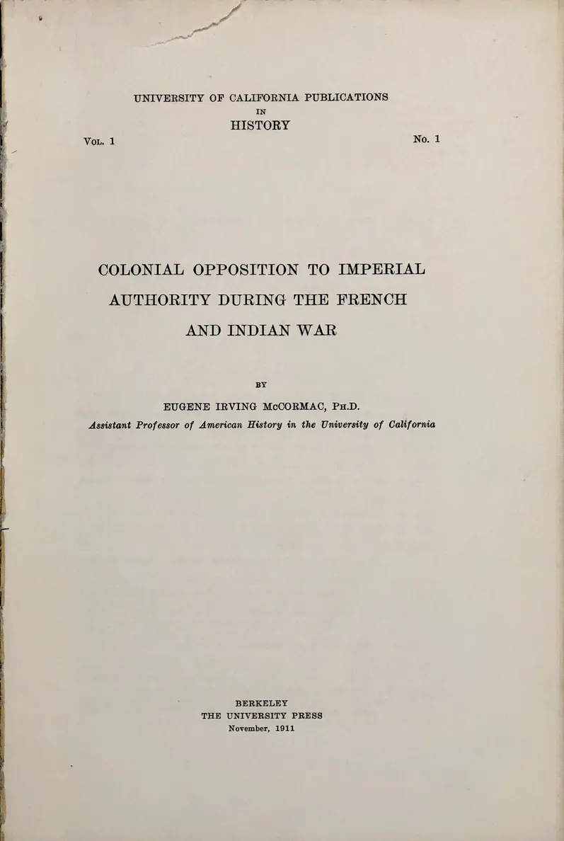 Colonial Opposition to Imperial Authority during the French and Indian War.