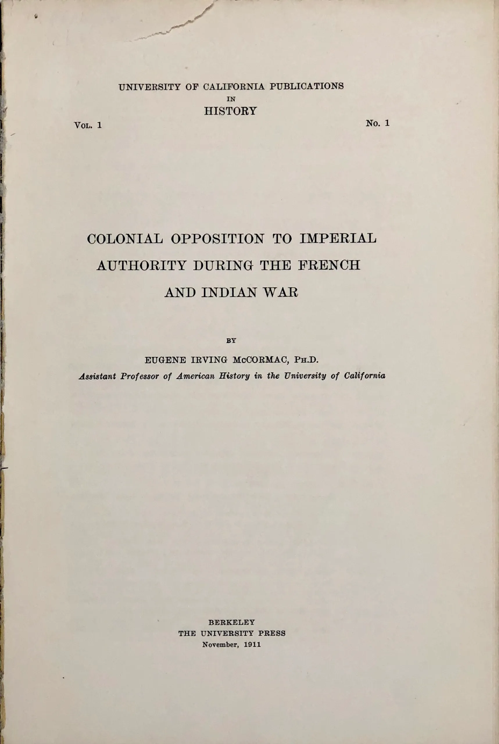 Colonial Opposition to Imperial Authority during the French and Indian War.