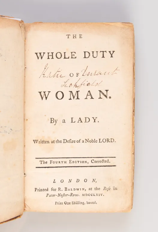 The Whole Duty of Woman by a Lady. Written at the Desire of a Noble Lord.