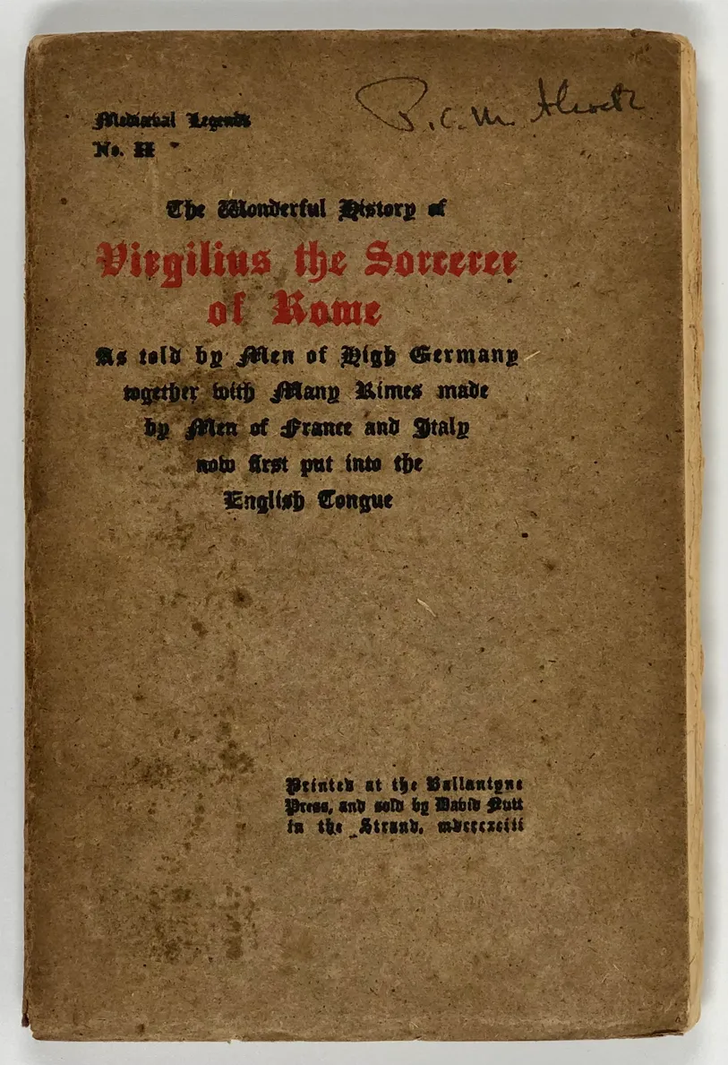 The Wonderful History of Virgilius the Sorcerer Englished for the First Time.