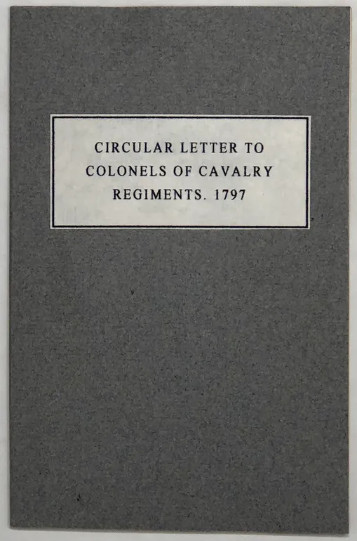 Copy of a Circular Letter to Colonels of Regular Regiments of Cavalry.