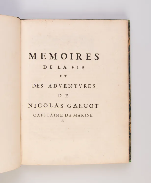 Memoires de la vie et des aventures de Nicolas Gargot, Capitaine de la Marine.
