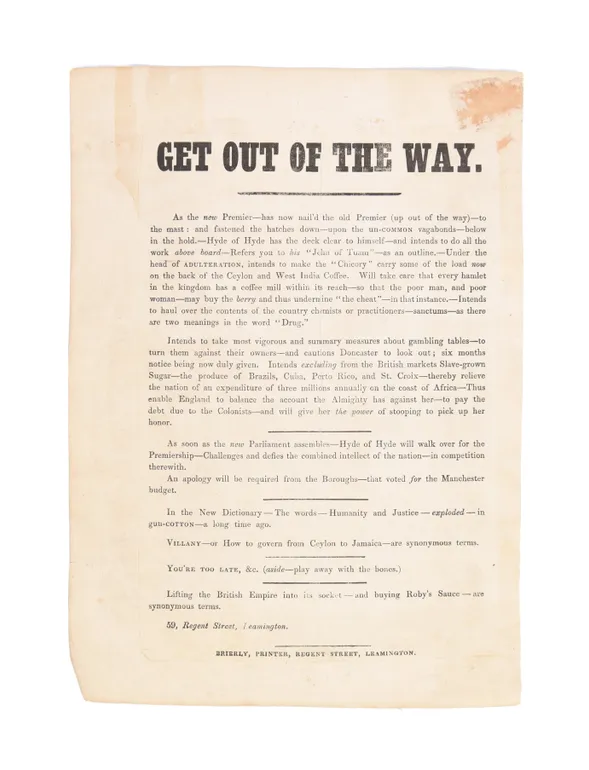 GET OUT OF THE WAY. As the new Premier--has now nail'd the old Premier (up out of the way)--to the mast : and fastened the hatches down--upon the un-COMMON vagabonds--below in the hold...