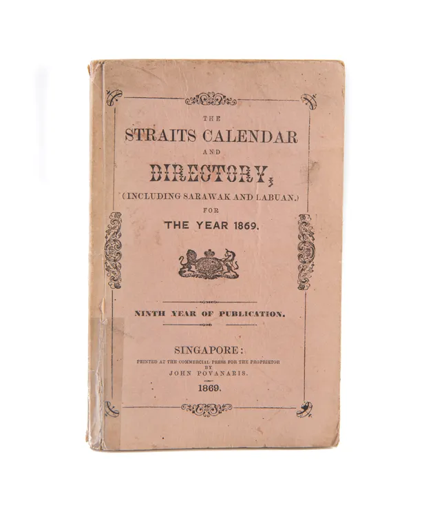 The Straits Calendar and Directory, (including Sarawak and Labuan). For the year 1869.