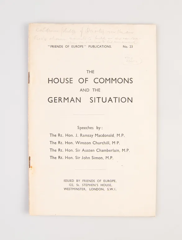 The House of Commons and the German Situation. Speeches by: The Rt. Hon. J Ramsay Macdonald, M.P.; The Rt. Hon. Winston Churchill, M.P.; The Rt. Hon. Sir Austen Chamberlain, M.P.; The Rt. Hon. Sir John Simon, M.P.