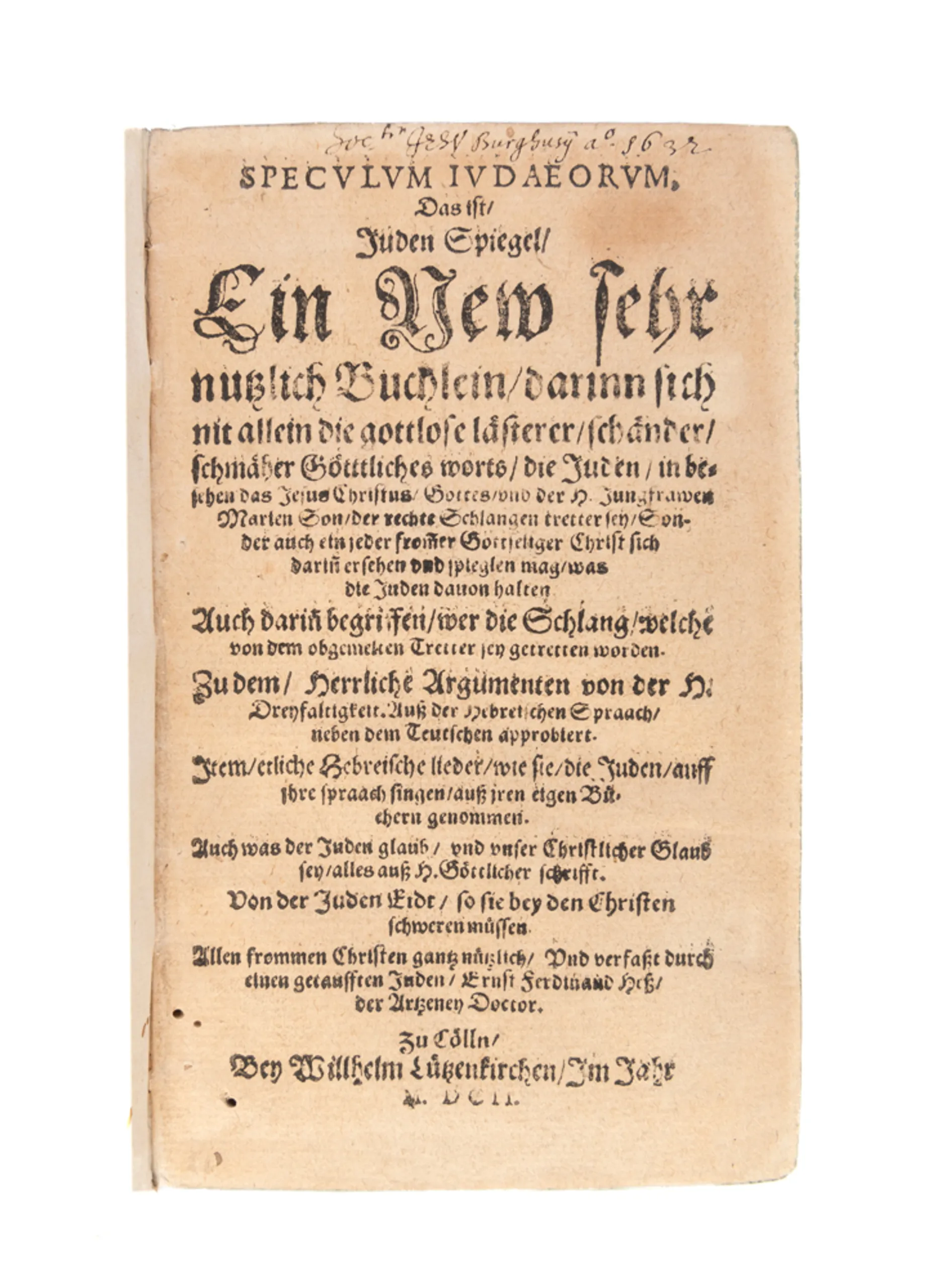 Speculum Judaeorum, Das ist, Juden Spiegel...
Cologne, Willhelm Lützenkirchen, 1602